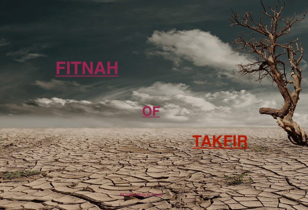 Takfir Unseen Boundary | fitnah of takfir